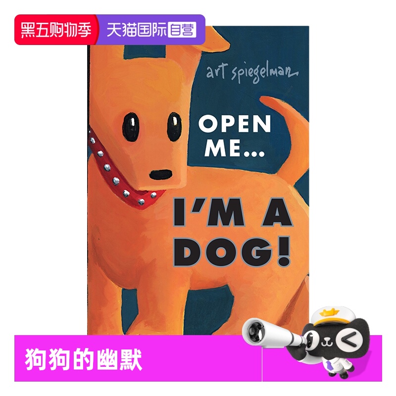 【自营】现货 英文原版 Open Me...I'm a Dog 狗狗的幽默 Maus鼠族同作者 Art Spiegelman 毛绒内页 精装绘本