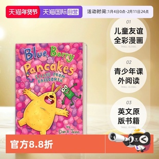 【自营】英文原版 Blue, Barry & Pancakes: 2 Escape From Balloonia 精装 儿童友谊全彩漫画 青少年课外阅读故事书