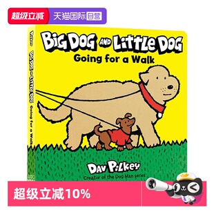 and 神探狗狗内裤 自营 Little Dog 绘本 超人同作者 纸板书 Going Dav Big Walk 英文原版 Pilkey for