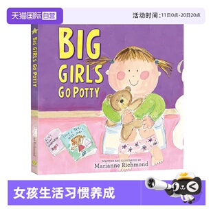 Potty 自营 Girls 精装 女孩生活习惯养成 英文原版 Richmond 预售 温馨家庭暖心礼品书 Big Marianne
