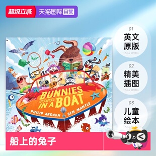 Ben 自营 精装 儿童绘本 Ardagh 兔子 Mantle 英文原版 Boat Bunnies Philip 船上