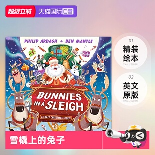 圣诞故事 自营 一个疯狂 绘本 Crazy Story 兔子 Sleigh Ardagh Philip Bunnies 英文原版 雪橇上 精装 Christmas