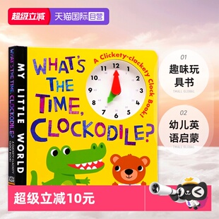 趣味玩具书 宝宝时间管理 英文原版 The Time 鳄鱼时钟书 绘本What 幼儿英语启蒙 Clockodile儿童时间认知纸板操作书 自营