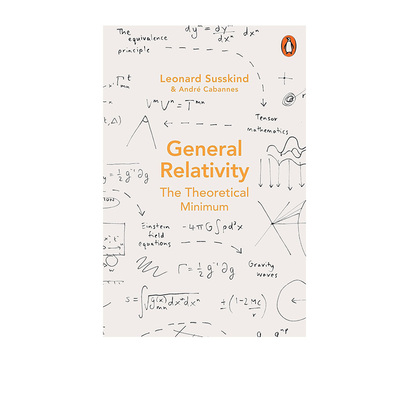 【自营】预售 理论最小值3 广义相对论 物理学 英文原版 The Theoretical Minimum General Relativity 伦纳德·萨斯金德