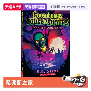 【自营】英文原版 Goosebumps House of Shivers #1 希弗斯之家 鸡皮疙瘩 惊悚小说 小学英语课外阅读