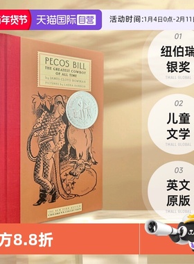 【自营】英文原版 Pecos Bill The Greatest Cowboy of All Time 比尔伟大的牛仔 纽伯瑞银奖 儿童文学 James Cloyd Bowman