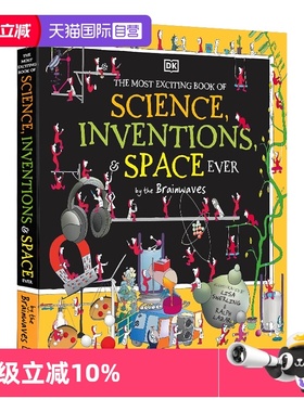 【自营】英文原版 DK 精装 科学发明太空科普 The Most Exciting Book of Science Inventions and Space Ever by the Brainwaves