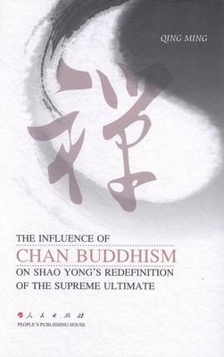 正版包邮 THE INFLUENCE OF CHAN BUDDHISM ON SHAO YONG S REDEFINITION OF THE SUPREME UL 无 书店哲学、宗教 书籍 畅想畅销