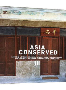 正版包邮 ASIA CONSERVEDⅢ：LESSONS LEARNED FROM THE UNESCO ASIA-PAC 东南大学出版社 非物质文化籍