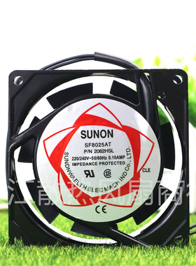 P/N2082HSL/HBL SUNON/建准SF8025AT SF23080AT 8CM 220V 风扇