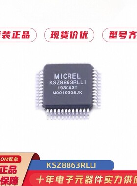 KSZ8863RLLI KSZ8863RLLI-TR KSZ8863RLL  KSZ8863RLL-TR ic芯片