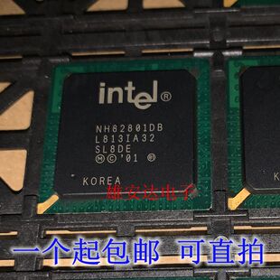 NH82801DB SL8DE原装 全新进口 低温 主板南桥芯片现货可直拍