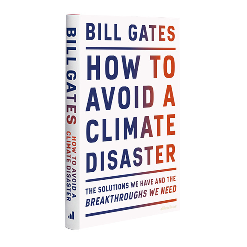现货 英文原版 气候经济与人类未来 How To Avoid A Climate Disaster 英文原版 比尔盖茨 Bill Gates 如何避免气候灾害