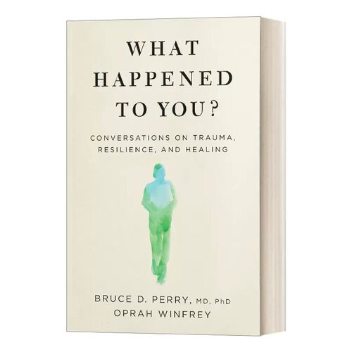 现货 英文原版 你经历了什么？奥普拉 Oprah Winfrey 心理咨询师 关于创伤、疗愈和复原力的对话 What Happened to You?