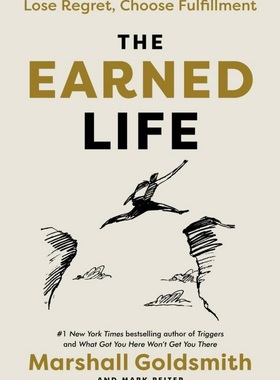 现货 英文原版 无怨无悔 The Earned Life Lose Regret Choose Fulfillment 马歇尔 戈德史密斯 经管