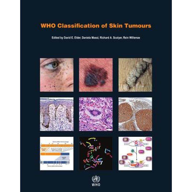 现货英文原版世界卫生组织皮肤肿瘤分类 WHO Classification of Skin Tumours