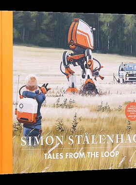 现货 英文原版 Tales From the Loop Simon Stålenhag 环形物语 瑞典视觉小说大师西蒙 斯托伦哈格