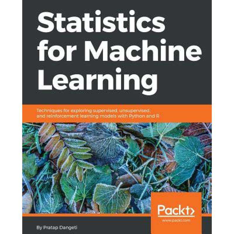 现货 英文原版 机器学习统计 Statistics for Machine Learning: Techniques for exploring supervised