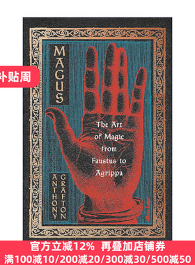 Magus 魔术师 从浮士德到阿格里帕的西方魔术史 精装 安东尼·格拉夫敦