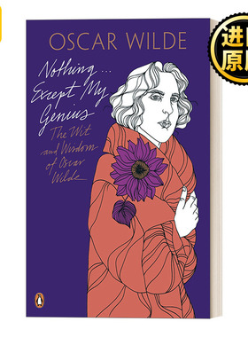 Nothing . . . Except My Genius 除了我的才华 我没有什么可以申报的 王尔德语录