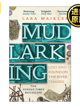 Mudlarking 泥泞寻宝 遗失在泰晤士河的伦敦生活 劳拉•麦克莱姆