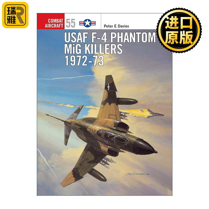 USAF F-4 Phantom II MiG Killers 1972–73 美国空军F-4鬼怪II战斗机 航空史上的战斗机系列