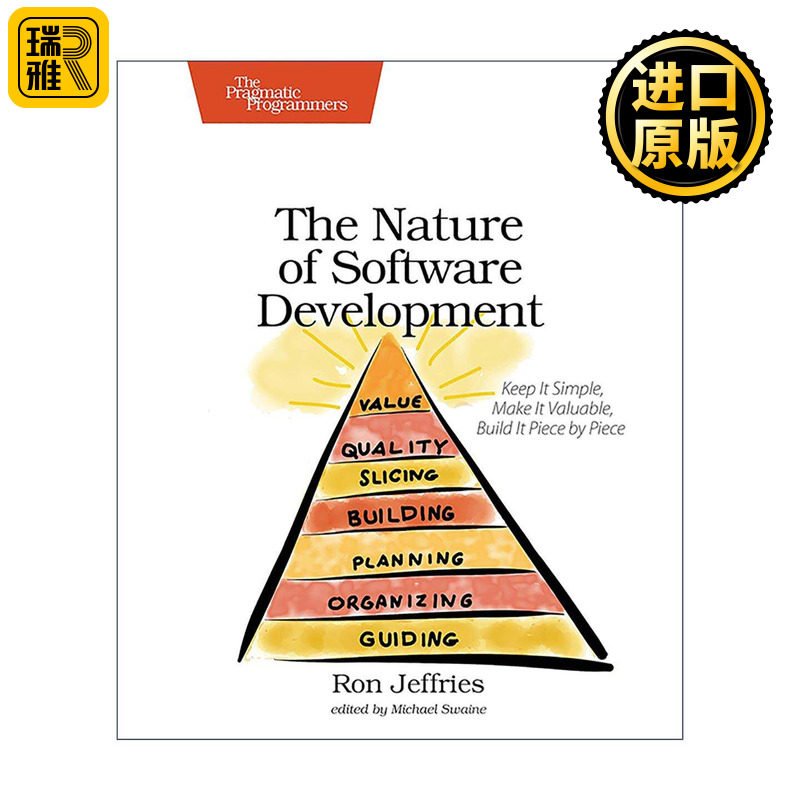 英文原版 The Nature of Software Development 软件开发本质论 求简约 体现价值 逐步构建 敏捷宣言起草人之一Ron Jeffries英文版