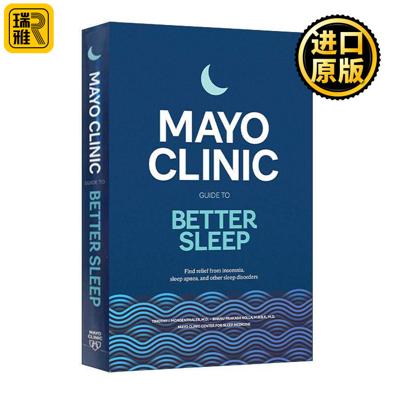 英文原版 Mayo Clinic Guide to Better Sleep 梅奥诊所良好睡眠指南 缓解失眠 睡眠呼吸暂停综合征及其他睡眠障碍 精装 英文版