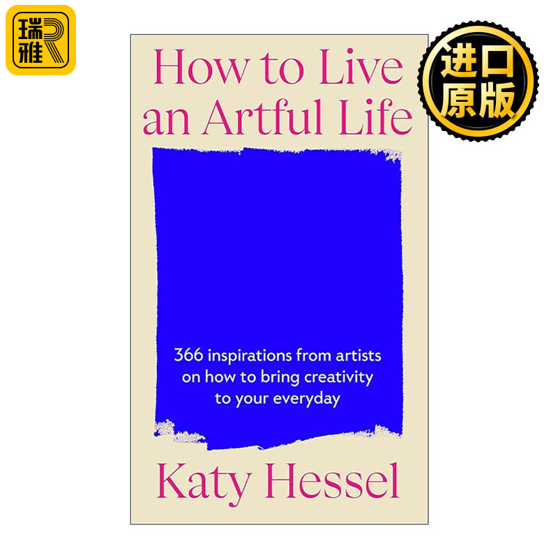 英文原版 How To Live An Artful Life 将艺术融入生活 像艺术家一样思考和生活 精装 Katy Hessel 英文版 进口英语原版书籍