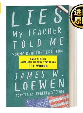英文原版 Lies My Teacher Told Me 老师的谎言 美国历史教科书中错误 青少年版 精装 James W. Loewen詹姆斯·洛温 英文版 进口书