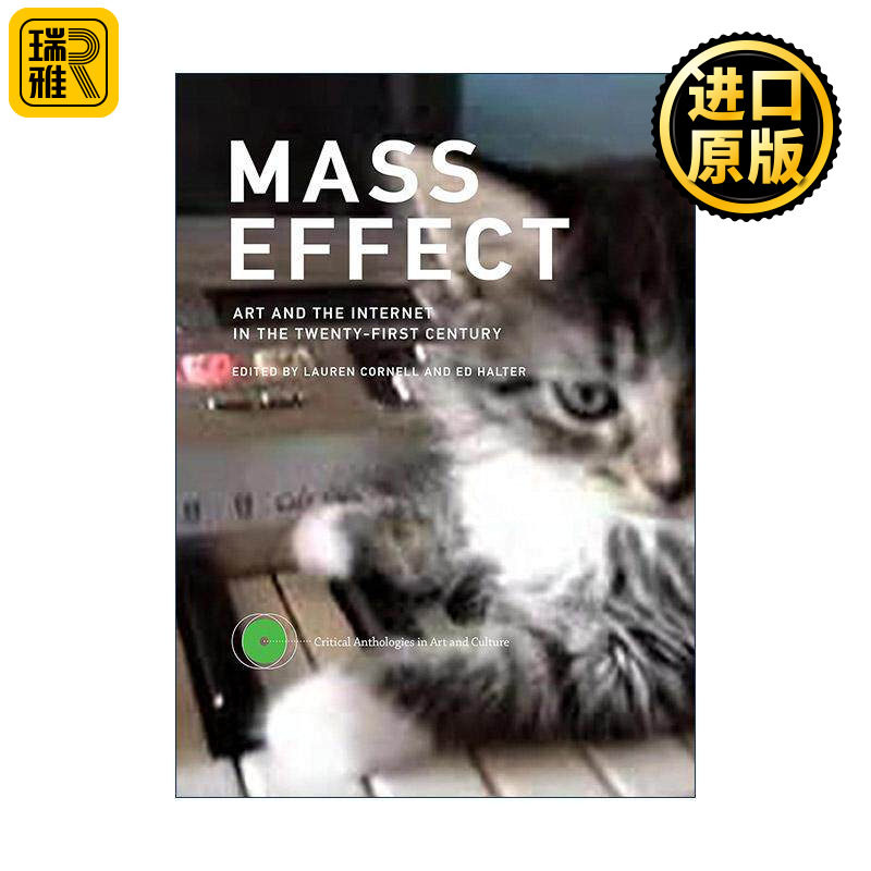 英文原版 Mass Effect 质量效应 21世纪的艺术与互联网 Lauren Cornell 精装 英文版 进口英语原版书籍