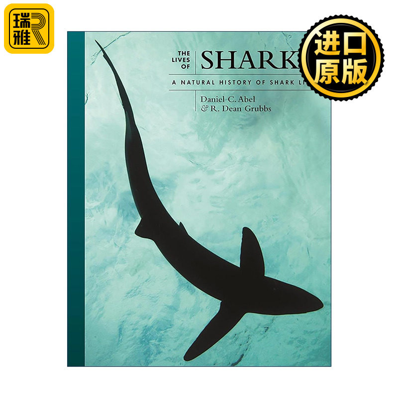 英文原版 The Lives of Sharks 鲨鱼 优雅的超级捕食者 自然史 丹尼尔·C.埃布尔 普林斯顿 精装 英文版 进口英语原版书籍