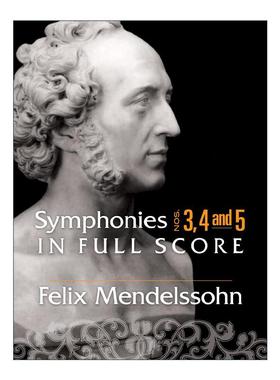 英文原版 Symphonies Nos.3 4 and 5 in Full Score 第3 4和5号交响曲完整乐谱 费利克斯·门德尔松 英文版 进口英语原版书籍