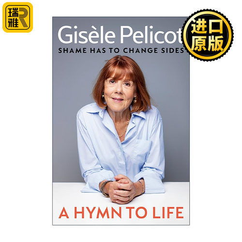 英文原版 A Hymn to Life 生命赞歌 羞耻必须易位 法国重大性侵案受害者回忆录 Gisele Pelicot 英文版 进口英语原版书籍