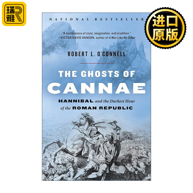 The Ghosts of Cannae 坎尼的幽灵 汉尼拔与罗马共和国最黑暗的时刻 Robert L. O'Connell