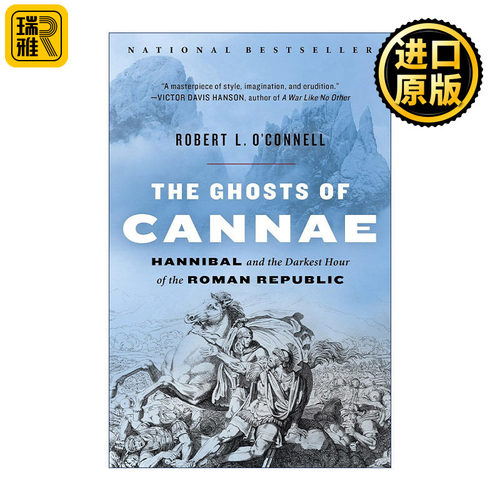 The Ghosts of Cannae 坎尼的幽灵 汉尼拔与罗马共和国最黑暗的时刻 Robert L. O'Connell