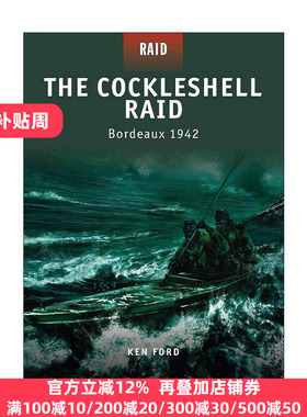 英文原版 The Cockleshell Raid 二战波尔多港轻舟突袭1942 战争突袭系列 英文版 进口英语原版书籍