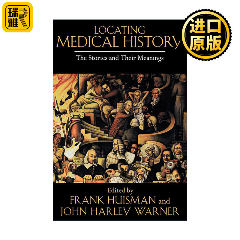 Locating Medical History 定位医学史 故事及其意义 Frank Huisman