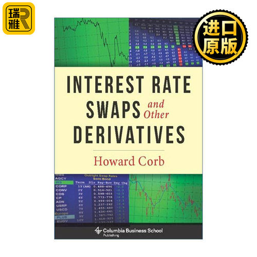 英文原版 Interest Rate Swaps and Other Derivatives 利率互换和其他衍生工具 经济学 Howard Corb 精装 英文版 进口英语书籍
