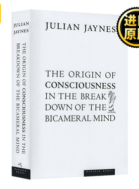 二分心智的崩塌 人类意识的起源 The Origin of Consciousness in the Breakdown of the Bicameral Mind 英文原版 英语书籍