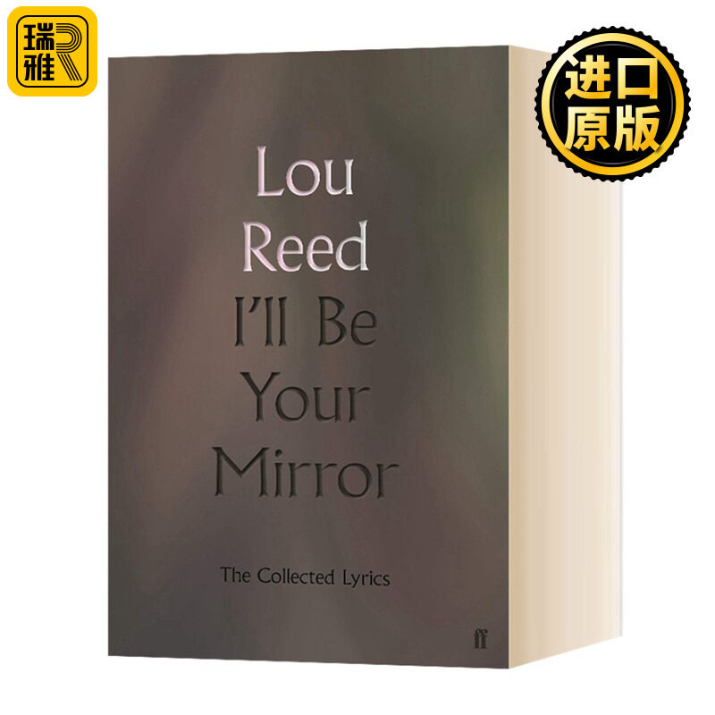 我将是你的镜子 英文原版 I'll Be Your Mirror 地下丝绒乐队主唱卢里德 Lou Reed歌词集  全英文版进口原版英语书籍