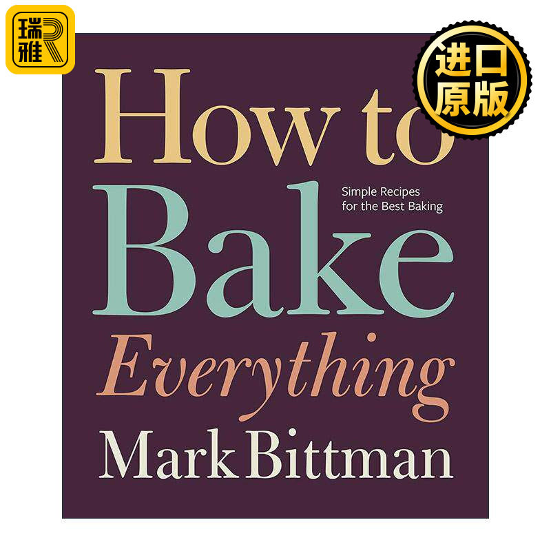 英文原版 How to Bake Everything 烘焙食谱大全 精装 马克·比特曼 英文版 进口英语原版书籍