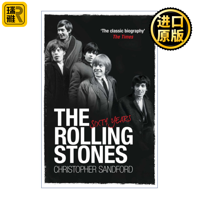 Rolling Stones: Sixty Years 滚石乐队传记 在摇滚界辉煌的60年