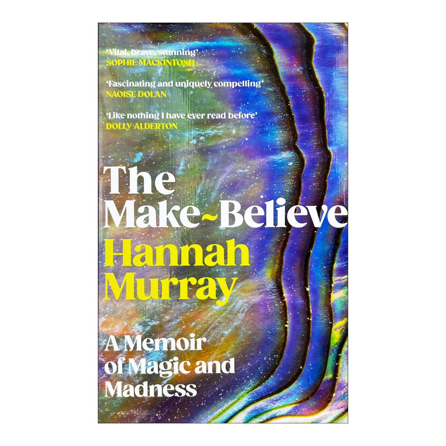 英文原版 The Make-Believe 虚幻 皮囊权游演员Hannah Murray回忆录 心理健康 演艺界内幕 英文版 进口英语原版书籍