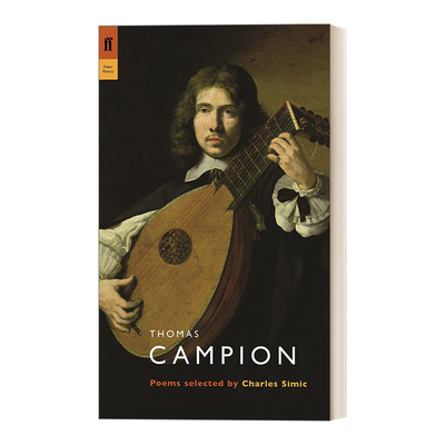 Thomas Campion 托马斯·坎皮恩诗选 查尔斯·西米克选编费伯诗人评论系列
