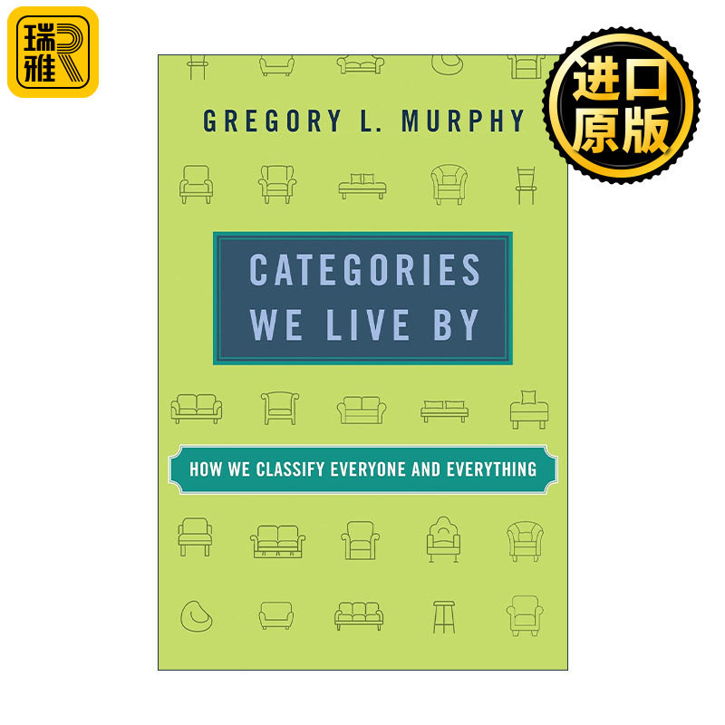 Categories We Live By (The MIT Press) 我们赖以生存的分类范畴 如何给人和物分类 语言学 认知神经科学 Gregory L. Murphy