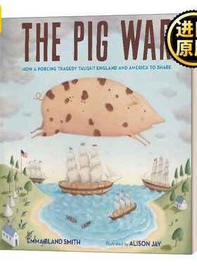The Pig War 猪的战争 Alison Jay插画 中古儿童 复古画风 精装 Emma Bland Smith