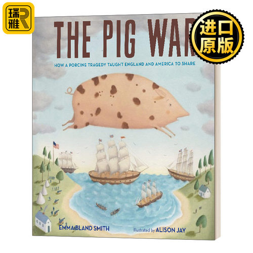 The Pig War 猪的战争 Alison Jay插画 中古儿童 复古画风 精装 Emma Bland Smith