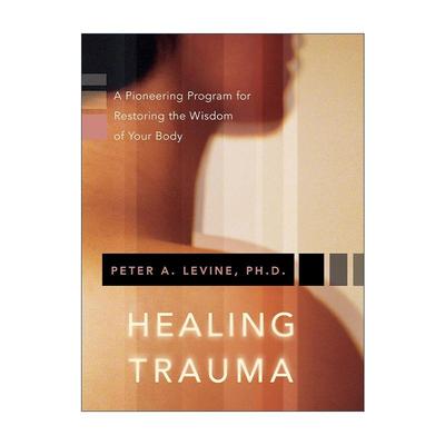 英文原版 Healing Trauma 心理创伤疗愈之道 莱文博士 英文版 进口英语原版书籍