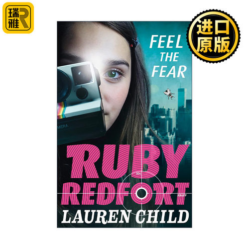 Ruby Redfort: Feel the Fear 少女侦探露比4 罗伦·乔尔德畅销青少年小说 查理与罗拉系列绘本作者 英国中学推荐读物